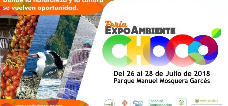 EXPOAMBIENTE, LA FERIA QUE IMPULSARÁ LOS NEGOCIOS VERDES DEL CHOCÓ