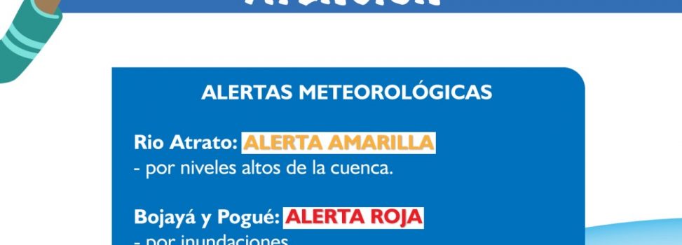 CODECHOCÓ EMITE ALERTA AMARILLA POR EL INCREMENTO EN LOS NIVELES DEL RIO ATRATO