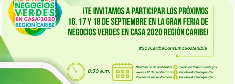 Este 16 de septiembre inicia la Feria de Negocios Verdes Región Caribe